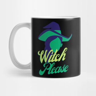 Witch Please Mug